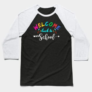 Welcome Back To School Funny Teacher Love Baseball T-Shirt